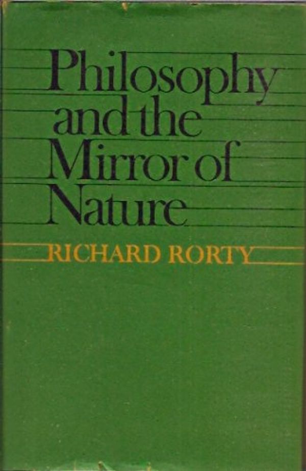 Cover Art for 9780631129615, Philosophy and the Mirror of Nature by Richard Rorty