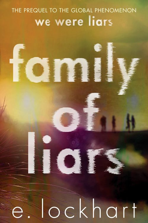 Cover Art for 9781761067822, Family of Liars Special Edition: The Prequel to We Were Liars by E. Lockhart