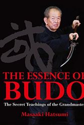 Cover Art for 9784770031075, The Essence of Budo by Masaaki Hatsumi