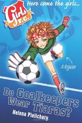 Cover Art for 9781406317305, Girls F.C. by Helena Pielichaty