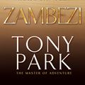 Cover Art for 9780330404433, Zambezi by Tony Park