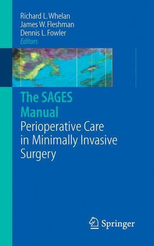 Cover Art for 9780387236865, The Sages Manual of Perioperative Care in Minimally Invasive Surgery by Richard L. Whelan