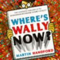 Cover Art for 9780744513257, Where's Wally Now? by Martin Handford