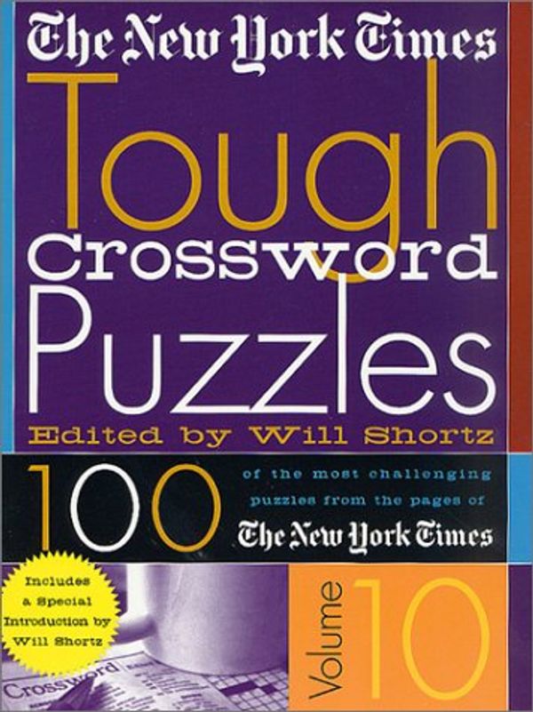 Cover Art for 9780312300609, The New York Times Tough Crossword Puzzles Volume 10 by New York Times