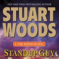 Cover Art for 9781594137778, Standup Guy (Stone Barrington Novels) by Woods, Stuart