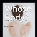 Cover Art for 9798689779478, Whose Body Illustrated by Dorothy L Sayers