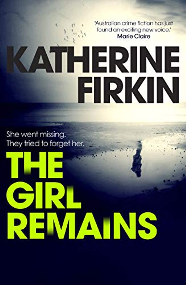 Cover Art for B08QZP7WLL, The Girl Remains by Katherine Firkin