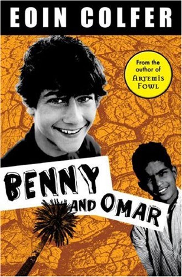 Cover Art for 9781423102816, Benny and Omar by Eoin Colfer