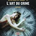 Cover Art for 9782290008935, Lieutenant Eve Dallas, Tome 25 : L'art du crime by Nora Roberts