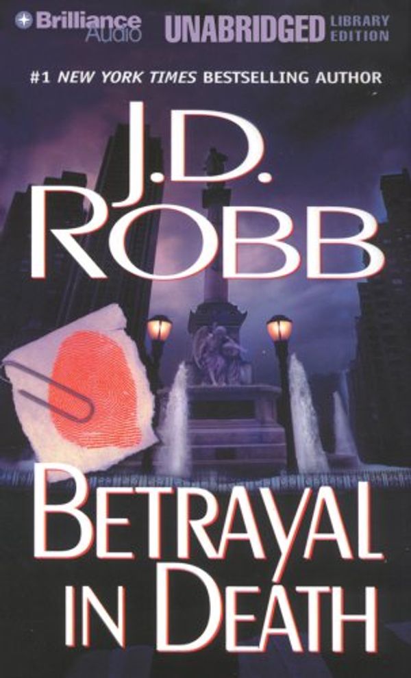 Cover Art for 9781423337157, Betrayal in Death (In Death #12) by J. D. Robb