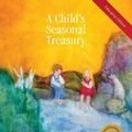 Cover Art for 9780991492206, A Child's Seasonal Treasury, Education Edition by Betty Jones