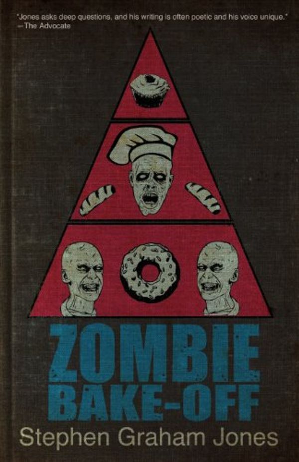 Cover Art for 9781621050193, Zombie Bake-Off by Stephen Graham Jones