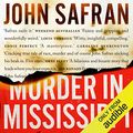 Cover Art for B071WDG1BS, Murder in Mississippi by John Safran