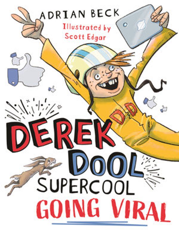 Cover Art for 9781760147341, Derek Dool Supercool 2: Going Viral by Adrian Beck