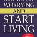 Cover Art for 9789352663712, How to Stop Worrying and Start Living by Dale Carnegie
