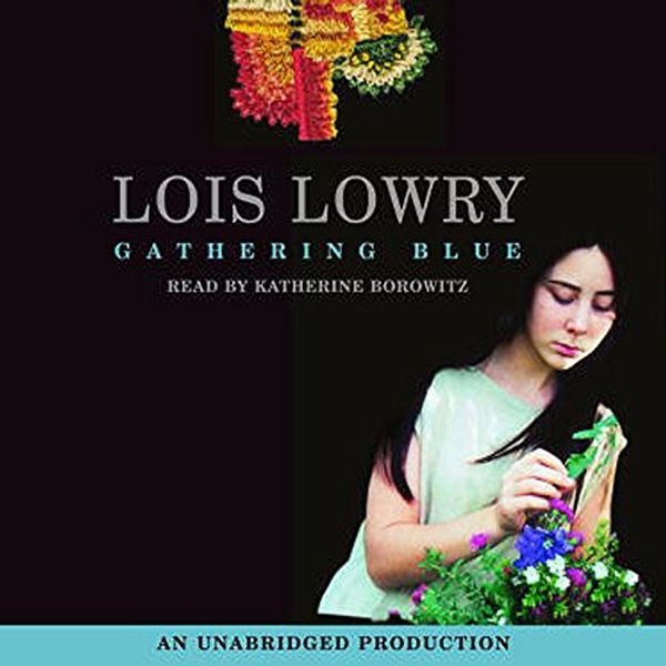 Cover Art for B001G8MAPI, Gathering Blue by Lois Lowry