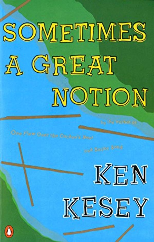 Cover Art for 8601400310304, Sometimes a Great Notion by Ken Kesey