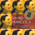 Cover Art for 9781742281377, Saving Francesca by Melina Marchetta