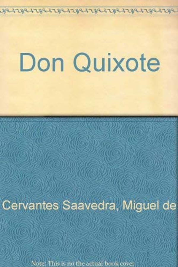 Cover Art for 9780245557842, Don Quixote by Miguel De Cervantes Saavedra