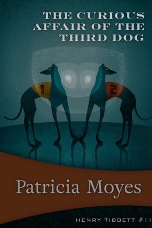 Cover Art for 9781631941542, The Curious Affair of the Third Dog by Patricia Moyes