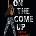 Cover Art for B07RMK5BNW, On the Come Up (versione italiana) (Italian Edition) by Angie Thomas