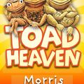 Cover Art for 9780141308807, Toad Heaven by Morris Gleitzman
