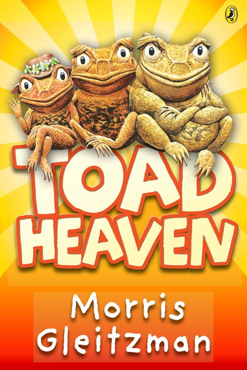 Cover Art for 9780141308807, Toad Heaven by Morris Gleitzman