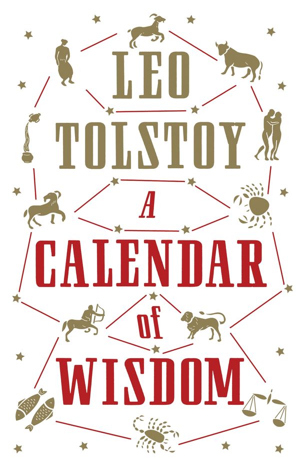 Cover Art for 9781847495631, A Calendar of Wisdom by Leo Tolstoy