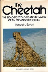 Cover Art for 9780442222291, The Cheetah; The Biology, Ecology, and Behavior of an Endangered Species (Behavioral Science Series) by Randall L. Eaton
