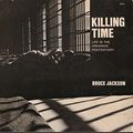 Cover Art for 9780801411014, Killing Time by Bruce Jackson