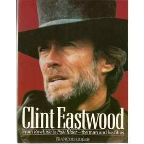 Cover Art for 9780312144326, Clint Eastwood by Francois GuÃ©rif