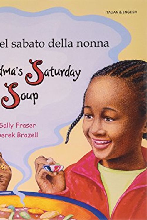 Cover Art for 9781844449385, Grandma's Saturday Soup in Italian and English by Sally Frazer