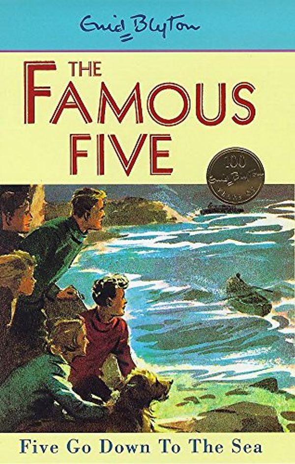 Cover Art for 9780340704226, Five Go Down to the Sea (Famous Five Centenary Editions) by Enid Blyton