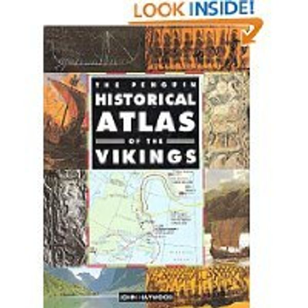 Cover Art for 9780670864638, The Penguin Historical Atlas of the Vikings (Hist Atlas) by John Haywood