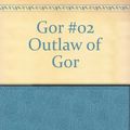 Cover Art for 9780345320629, Gor #02 Outlaw of Gor by John Norman