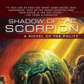 Cover Art for 9781597801393, Shadow of the Scorpion: Novel of the Polity by Neal Asher