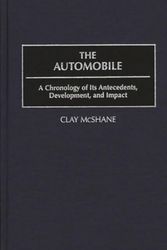 Cover Art for 9780313303081, The Automobile by Clay McShane