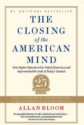 Cover Art for 9781451683202, The Closing of the American Mind by Allan Bloom