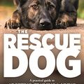 Cover Art for B07RW489ZJ, The Rescue Dog by Laura Vissaritis
