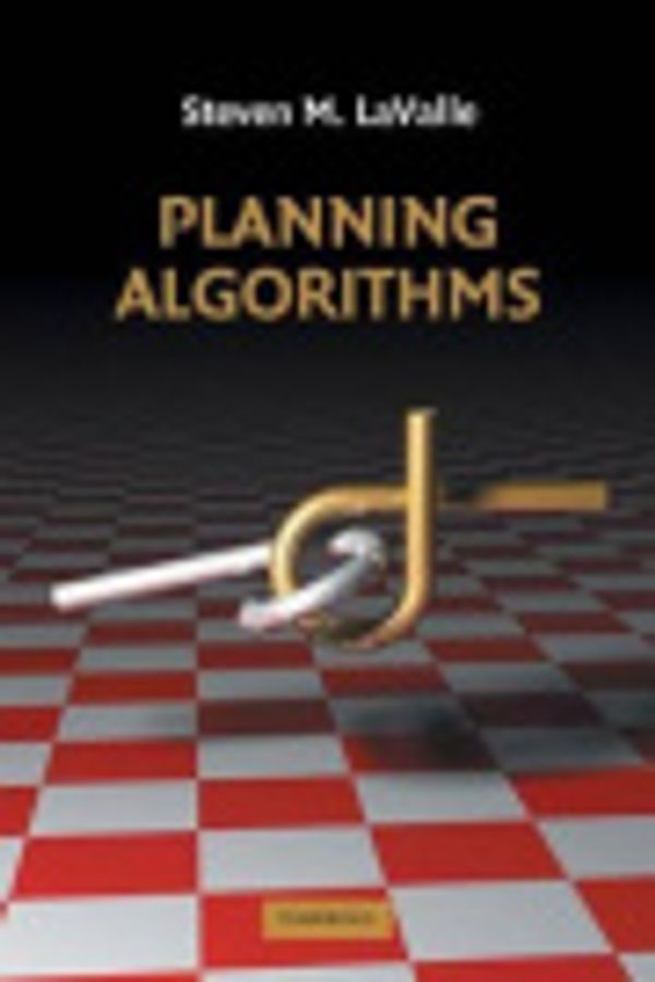 Cover Art for 9781280567674, Planning Algorithms by Steven M. LaValle