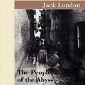 Cover Art for 9781605124711, The People of the Abyss by Jack London