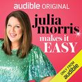 Cover Art for B08SMRF3F3, Julia Morris Makes It EASY: Half-Baked Advice from Yet Another Deluded Celebrity: An Audible Original by Julia Morris