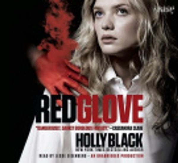 Cover Art for 9780307711885, Red Glove by Holly Black, Jesse Eisenberg