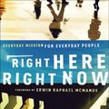 Cover Art for 9781441214034, Right Here, Right Now by Alan Hirsch