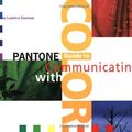 Cover Art for 9780966638325, "Pantone" Guide to Communicating with Color by Leatrice Eiseman