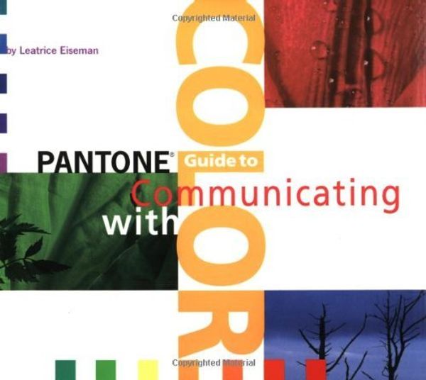 Cover Art for 9780966638325, "Pantone" Guide to Communicating with Color by Leatrice Eiseman