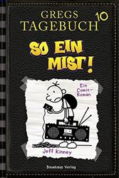 Cover Art for 9783833936517, Gregs Tagebuch 10 - So ein Mist! by Jeff Kinney