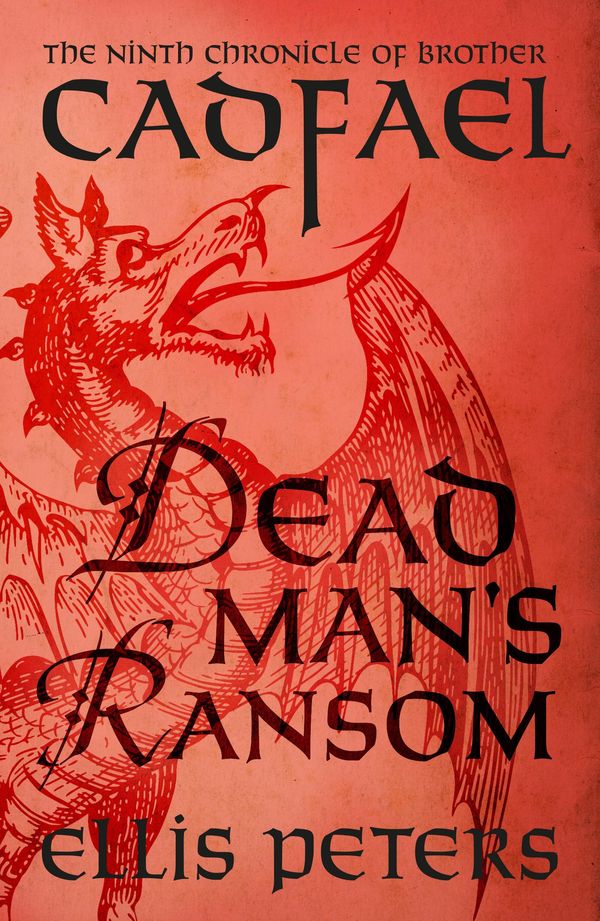 Cover Art for 9781784080594, Dead Man's Ransom by Ellis Peters