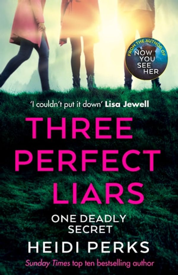 Cover Art for 9781473572225, Three Perfect Liars by Heidi Perks