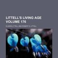 Cover Art for 9781130014532, Littell's Living Age Volume 176 by Eliakim Littell